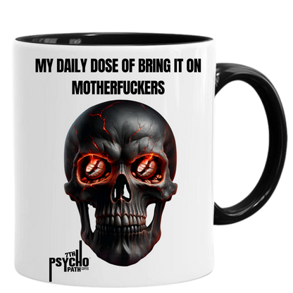 7th Psycho Mug – Daily Dose